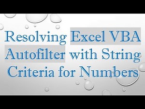Resolving Excel VBA Autofilter with String Criteria for Numbers