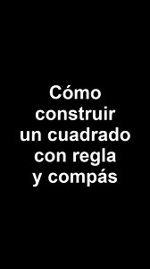 Cómo construir un cuadrado con regla y compás. #julioprofe | julioprofenet