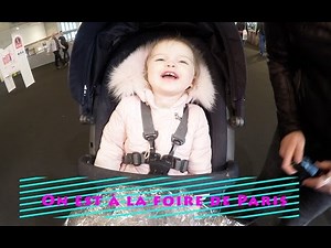 Une journée avec nous - Bébé à la foire de Paris