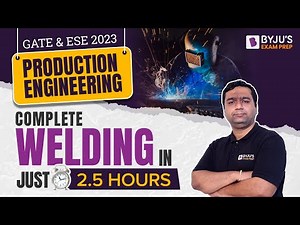 Complete Welding in Just 2.5 Hours | Production Engineering| GATE & ESE 2023 Mechanical (ME) Exam