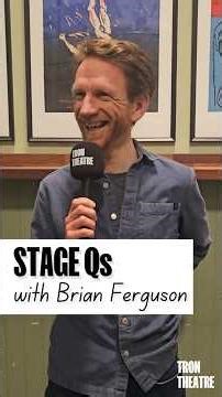 Stage Qs | Tron Theatre - BRIAN FERGUSON
