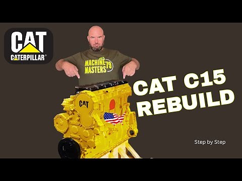 Caterpillar C15 BXS – Full Engine Rebuild Step by Step