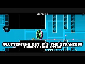 Clutterfunk but it's the strangest completion ever!