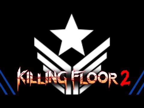 Killing Floor 2 | Advanced Commando Builds And Loadouts