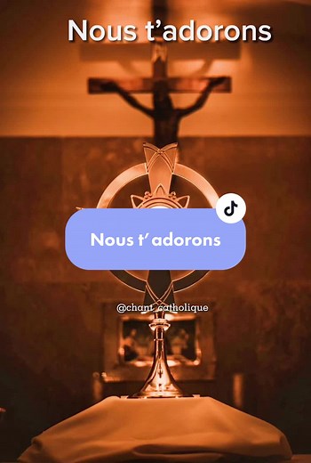 Chants Catholiques: Adoration, Louange et Prière