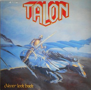 Talon - Never Look Back