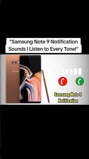 Samsung Note 9 Notification Sounds – Hear Every Tone & Alert!