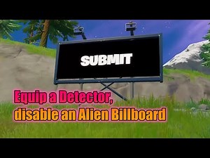 How to Equip a Detector, then disable an Alien Billboard in one match - Fortnite Legendary Quest