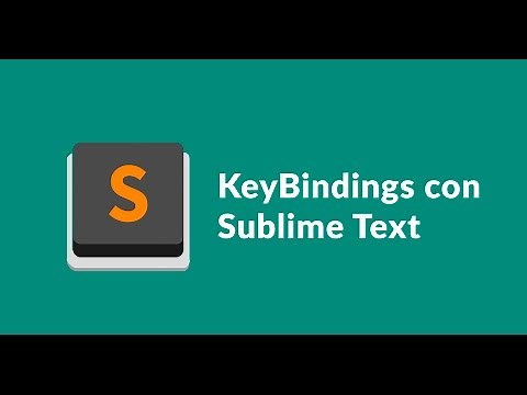 Key Bindings y Sublime Text.