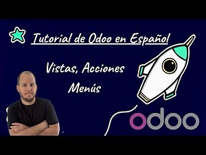 Odoo 19 course for beginners and developers: Views, Actions, and Menus