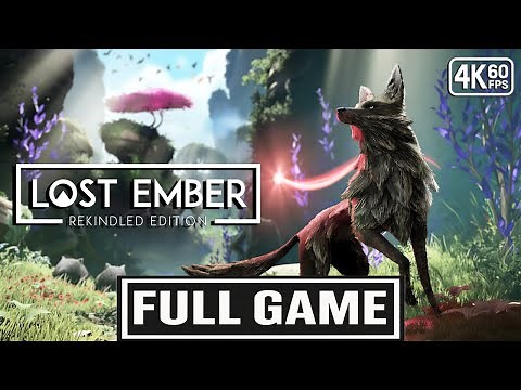 LOST EMBER: Rekindled Edition Gameplay Walkthrough FULL GAME [4K 60FPS] - No Commentary