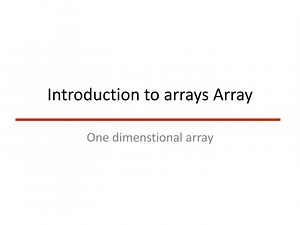 PPT - Introduction to arrays Array PowerPoint Presentation, free download - ID:5385458