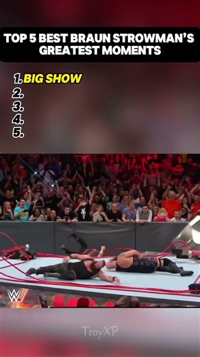 TOP 5 BEST BRAUN STROWMAN MOMENTS