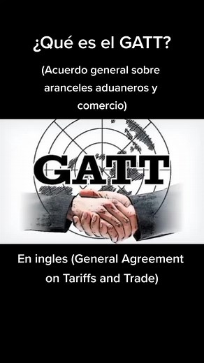 El GATT sirvio como una especie de guia para gran parte del comercio internacional 🌐 en el siglo XX, no fue hasta 1995 qué surgiria la Organización Mundial de Comercio (OMC) con politicas mejor establecidas para el comercio internacional moderno. #ComercioInternacional #InternationalTrade