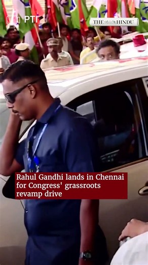 Rahul Gandhi lands in Chennai for Congress' grassroots revamp drive