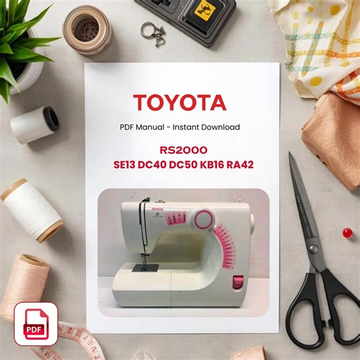 Toyota RS2000 Series Sewing Machine Manual | SE13 DC40 DC50 KB16 RA42 PDF Download - Etsy