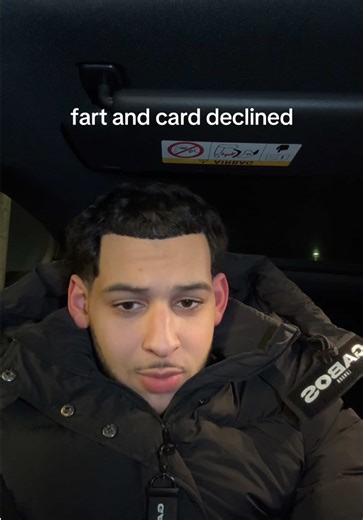 Card Declined and Farting Incident