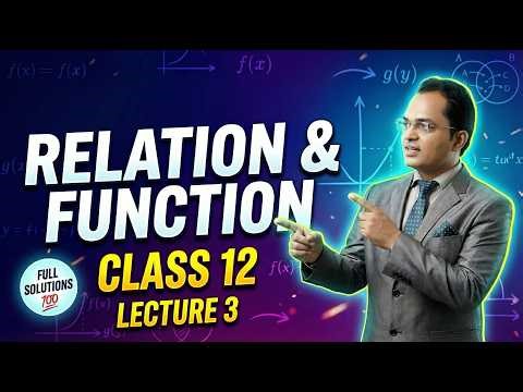 DAY 3 📚 RELATION & FUNCTION | CLASS 12 MATHS | FULL CONCEPT 🔥