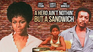 A HERO AIN'T NOTHING BUT A SANDWICH