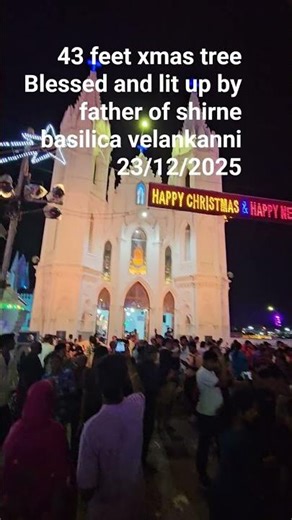 43 feet xmas tree 2025 #christmasseason #velankannimadha #velankanni