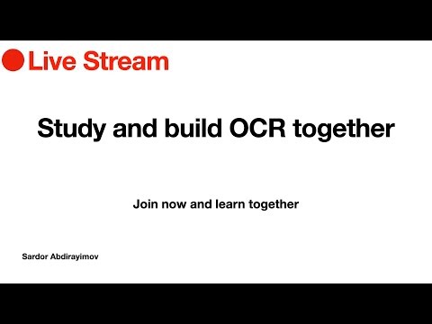 Study and Build OCR model | Live Coding