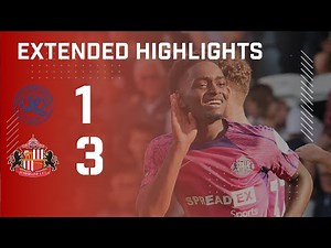 Extended Highlights | Queens Park Rangers 1 - 3 Sunderland AFC