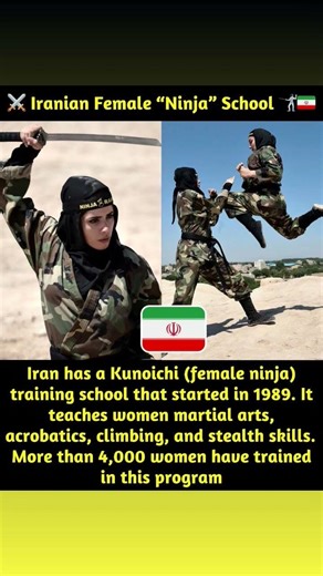 Iran has a unique martial arts program where women train in ninjutsu, often referred to as ⚔️