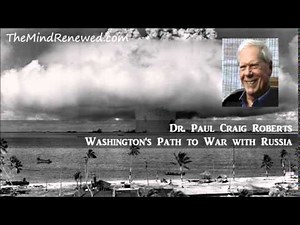 Paul Craig Roberts 2015 : Washington's Path to War with Russia