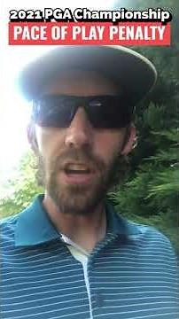 Pace of Play Penalty at PGA Championship 2021 | Golf Rules Explained