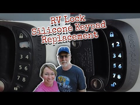 RV Lock Silicone Keypad Replacement "How To" for our Little Guy Max