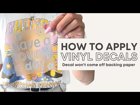 How to apply Vinyl Decal / decal won't come off backing paper
