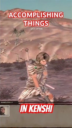 Accomplishing Things in Kenshi