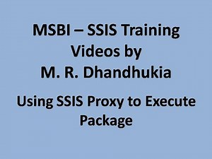 MSBI - SSIS - Using SSIS Proxy to Execute Package