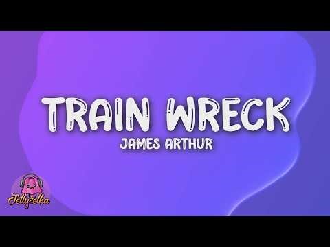 James Arthur - Train Wreck (Lyrics + napisy pl)