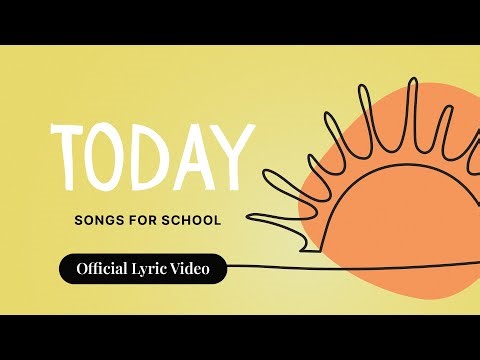 Today I Official Lyric Video I Songs For School #today #positivity #school