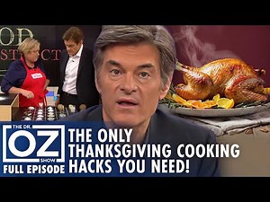 The Best Thanksgiving Cooking Hacks Tested by Dr. Oz | Dr. Oz | S9 | Ep 40 | Full Episode