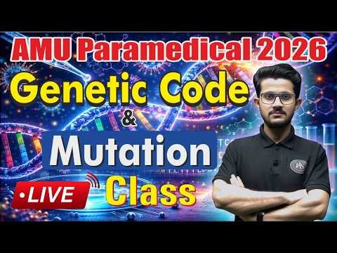 Genetic Code & Mutation Explained | AMU Paramedical 2026 Biology | Complete Class #GeneticCode