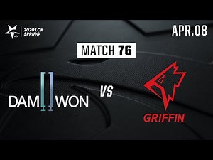 담원 vs 그리핀 | Match76 H/L 04.08 | 2020 LCK 스프링
