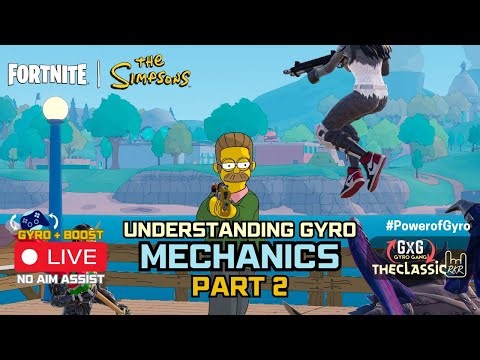 Understanding Gyro Mechanics - PART 2 - FORNITE x The Simpsons