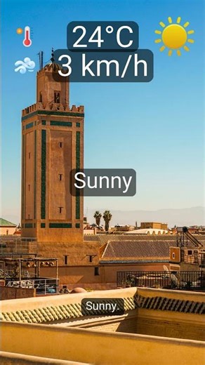 Marrakech: Today’s highlights → Sunny, 24°C, wind 3 km/h