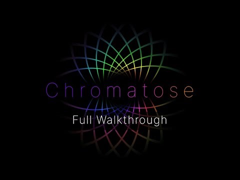 Chromatose: Full Walkthrough Tutorial
