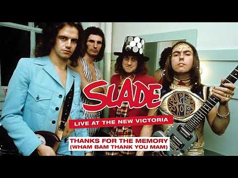 Slade - Live At The New Victoria - Thanks For The Memory