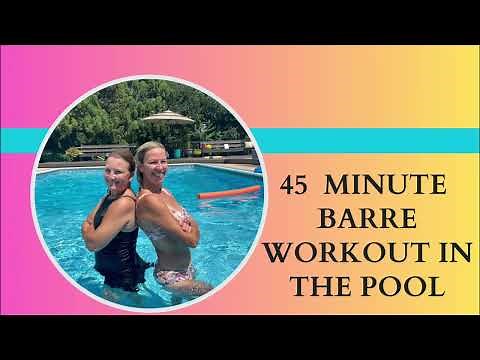 45 minute Barre Workout in the Pool