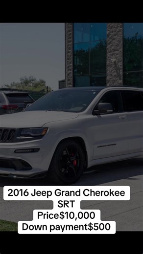 2016 Jeep Grand Cherokee SRT Price$10,000 Down payment$500 Title: Clean Title Engine: 6.4L HEMI V8 Drivetrain: 4WD Trans: Automatic Miles: 62,340 Full Leather Seats Heated & Vent. Seats Dual-Pane Pano Roof Keyless Entry Keyless Start Bluetooth Backup Camera Runs & Drives Great!