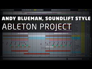 Emotional Uplifting Trance Ableton Project (Andy Blueman, SoundLift Style)