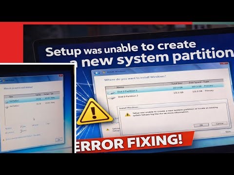 Setup was unable to create a new system partition || windows cannot be installed to this disk.