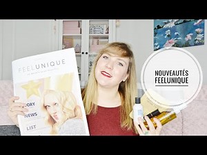 Nouveautés FEELUNIQUE : découvertes et test !