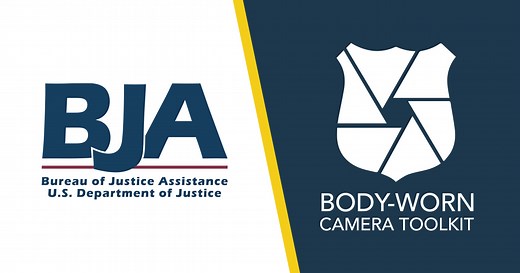 Body-Worn Camera Toolkit | Bureau of Justice Assistance
