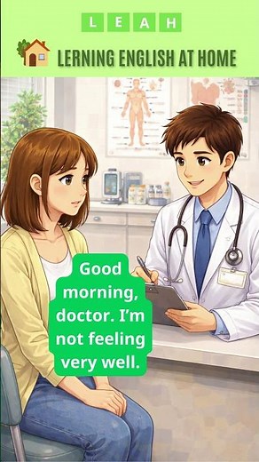 Going to See the Doctor | Learn English through short talkA1–A2)
