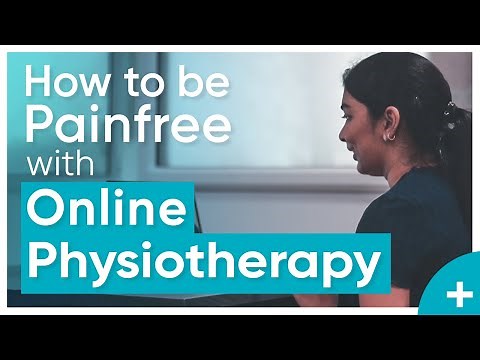 How Online Physiotherapy Works: Everything You Need to Know